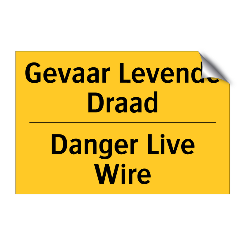 Gevaar Levende Draad - Danger Live Wire