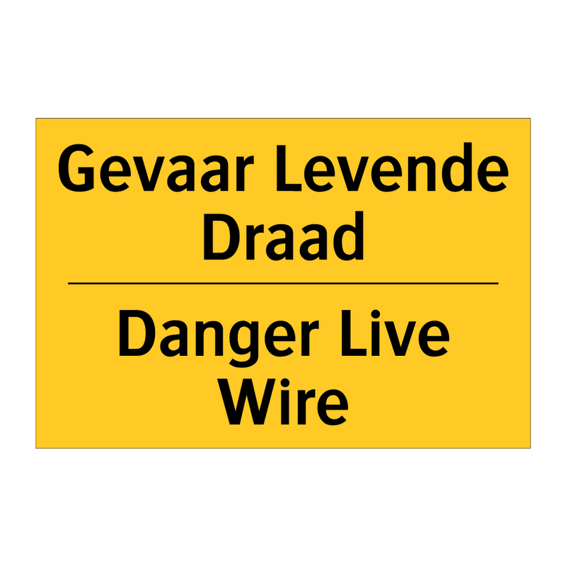 Gevaar Levende Draad - Danger Live Wire