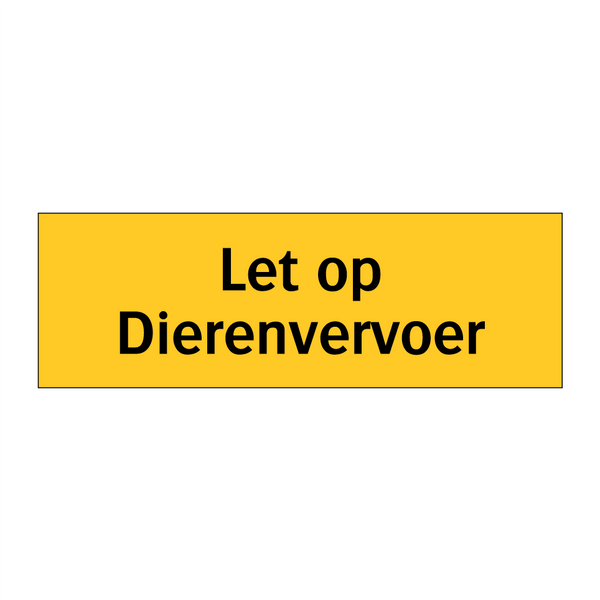 Let op Dierenvervoer