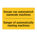 Gevaar van automatisch startende machines - Danger of automatically starting machines