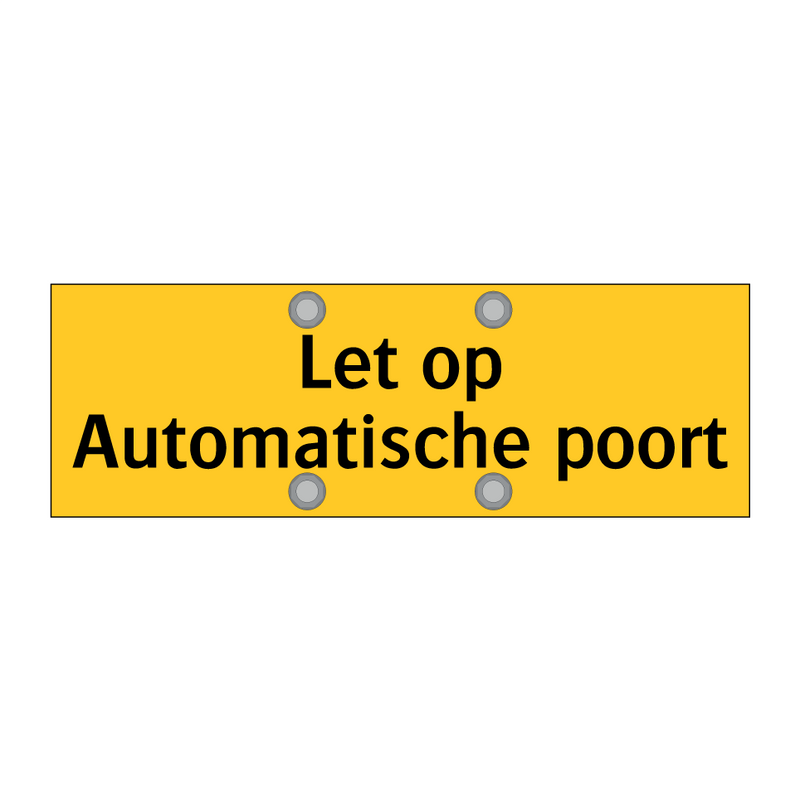 Let op Automatische poort
