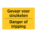 Gevaar voor struikelen - Danger of tripping