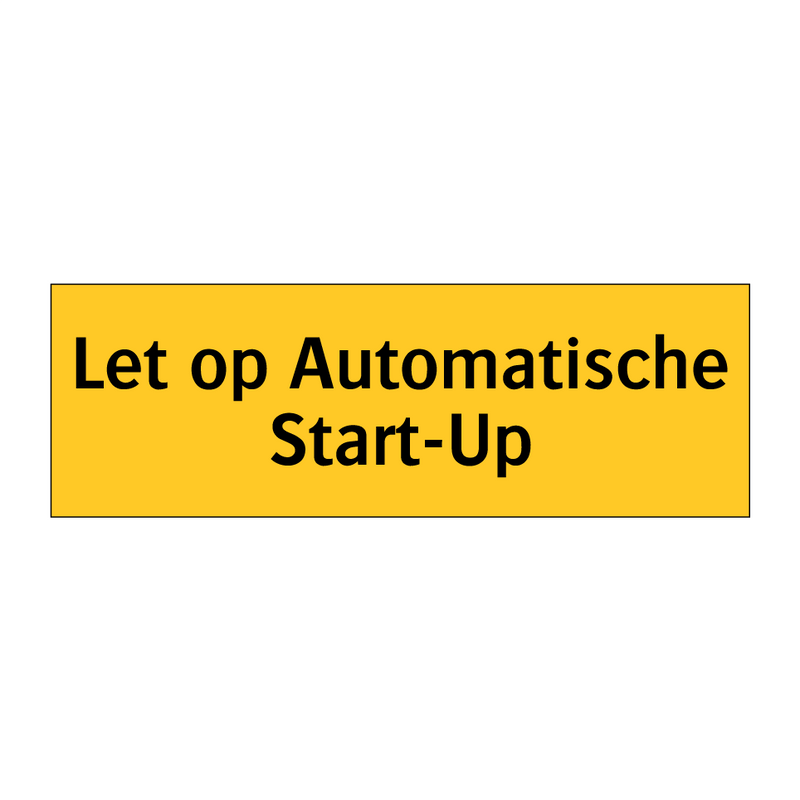 Let op Automatische Start-Up