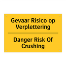 Gevaar Risico op Verplettering - Danger Risk Of Crushing