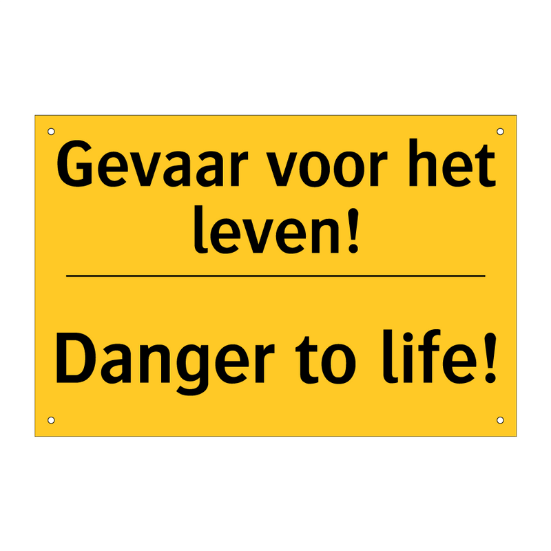 Gevaar voor het leven! - Danger to life!