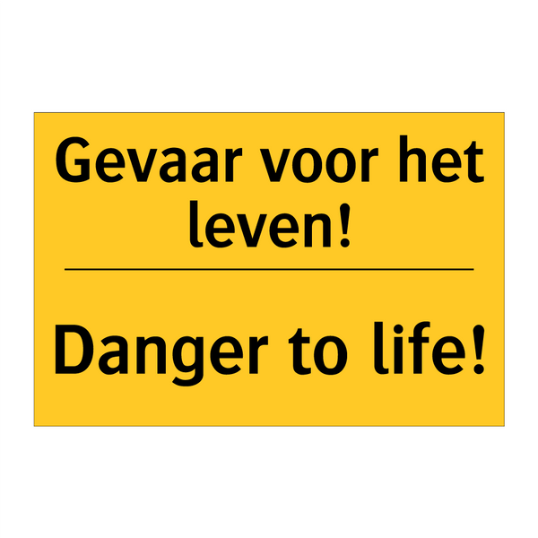 Gevaar voor het leven! - Danger to life!