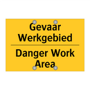 Gevaar Werkgebied - Danger Work Area