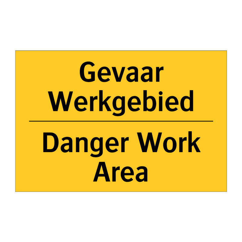 Gevaar Werkgebied - Danger Work Area