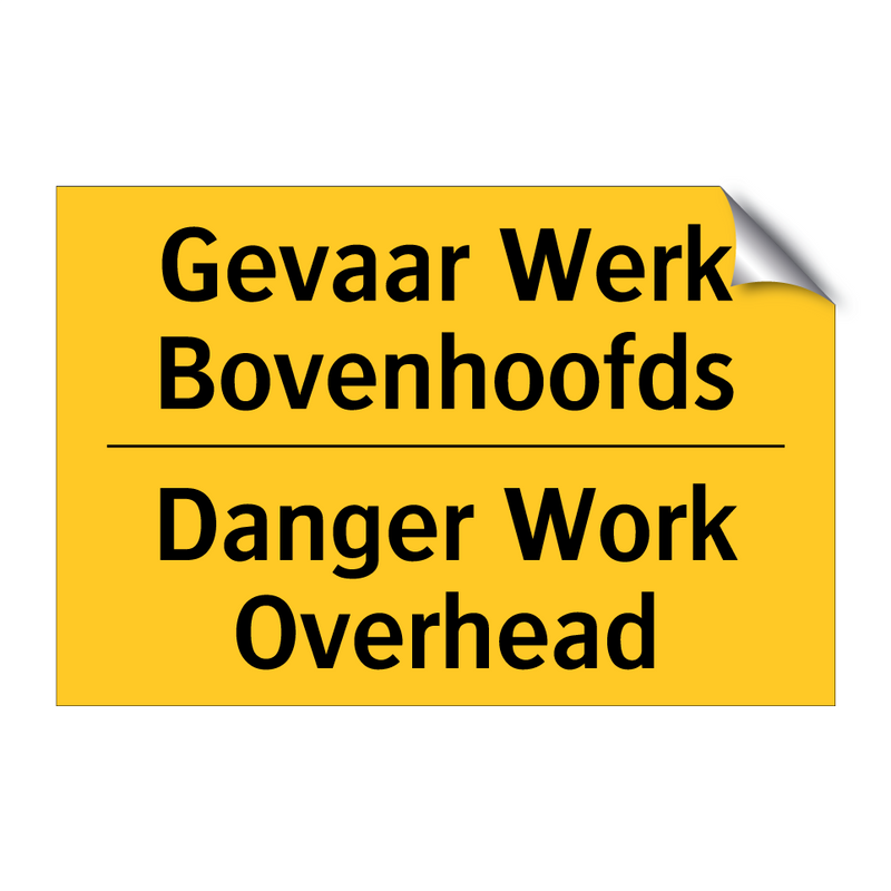 Gevaar Werk Bovenhoofds - Danger Work Overhead