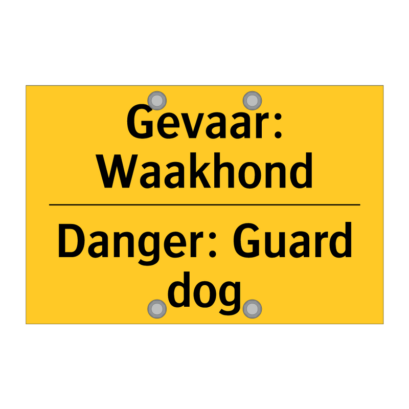 Gevaar: Waakhond - Danger: Guard dog
