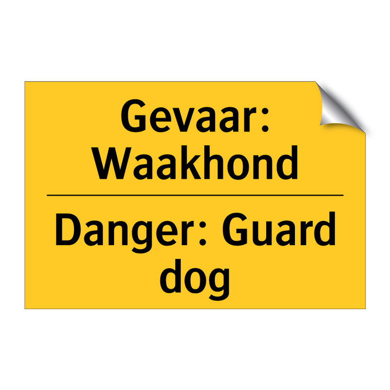 Gevaar: Waakhond - Danger: Guard dog