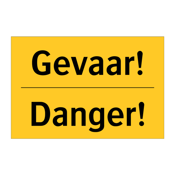 Gevaar! - Danger!