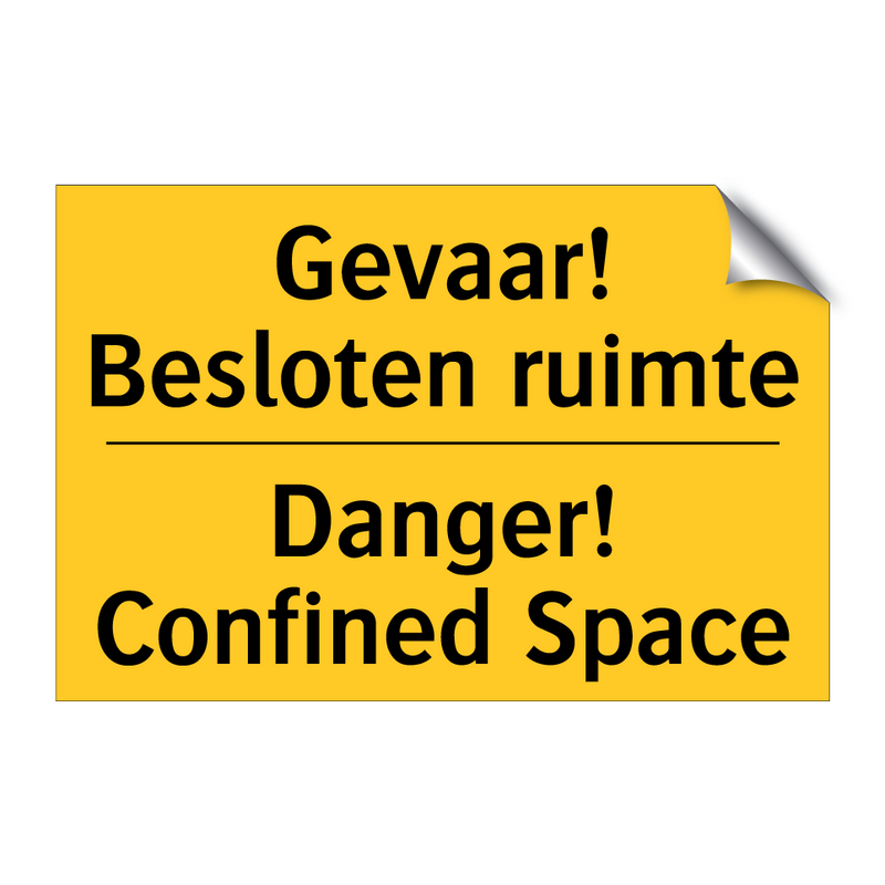 Gevaar! Besloten ruimte - Danger! Confined Space