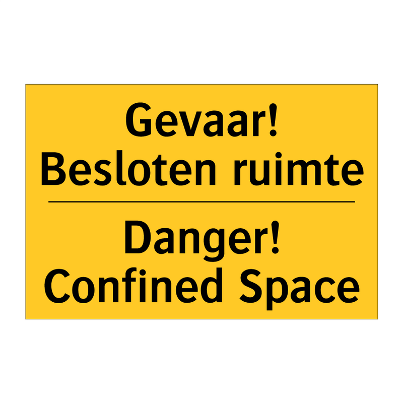 Gevaar! Besloten ruimte - Danger! Confined Space