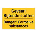 Gevaar! Bijtende stoffen - Danger! Corrosive substances