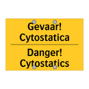 Gevaar! Cytostatica - Danger! Cytostatics
