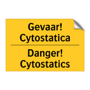 Gevaar! Cytostatica - Danger! Cytostatics