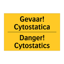 Gevaar! Cytostatica - Danger! Cytostatics