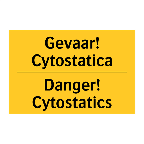 Gevaar! Cytostatica - Danger! Cytostatics