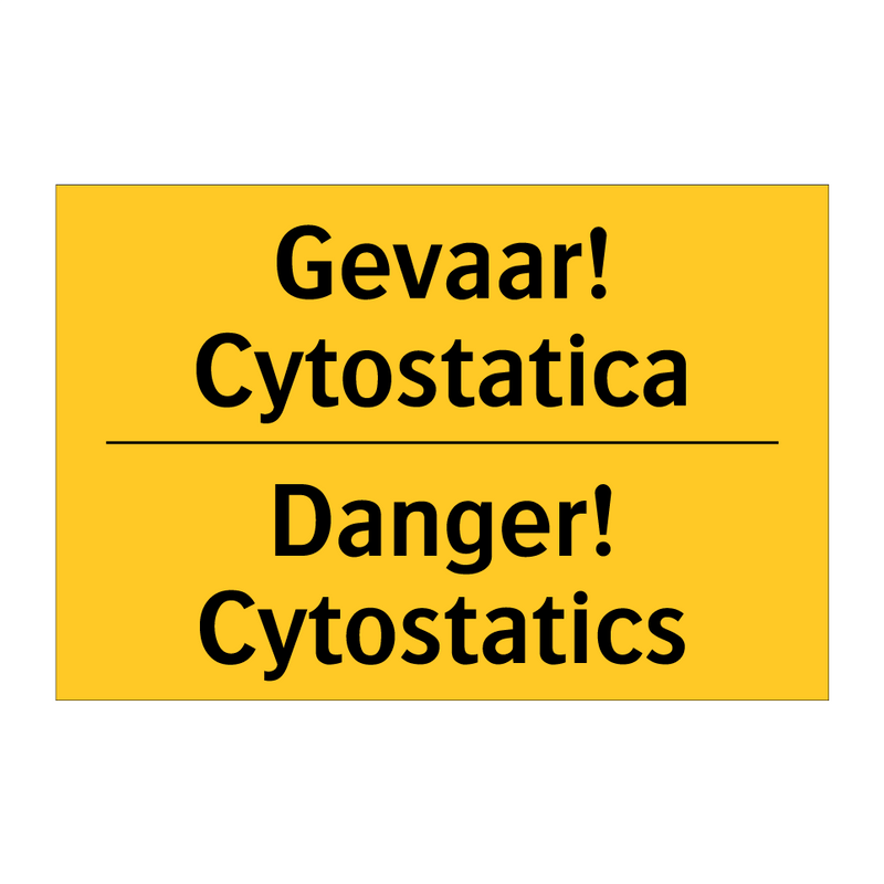 Gevaar! Cytostatica - Danger! Cytostatics