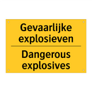 Gevaarlijke explosieven - Dangerous explosives