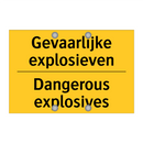 Gevaarlijke explosieven - Dangerous explosives