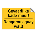 Gevaarlijke kade muur! - Dangerous quay wall!