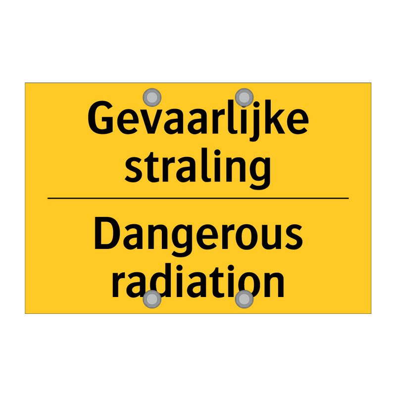 Gevaarlijke straling - Dangerous radiation