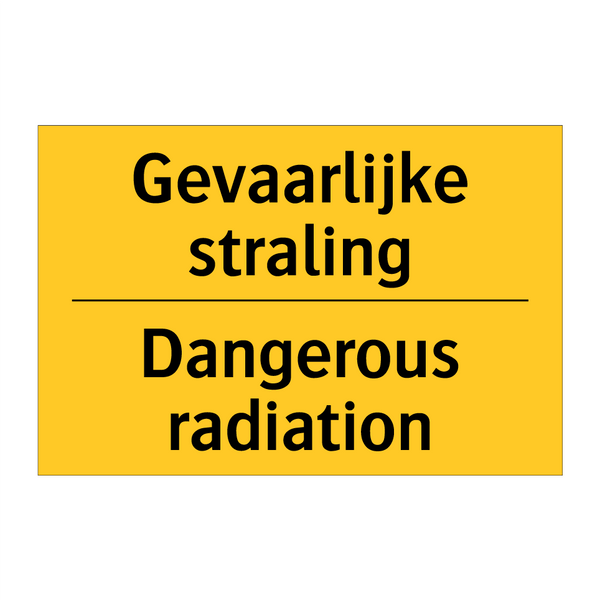 Gevaarlijke straling - Dangerous radiation