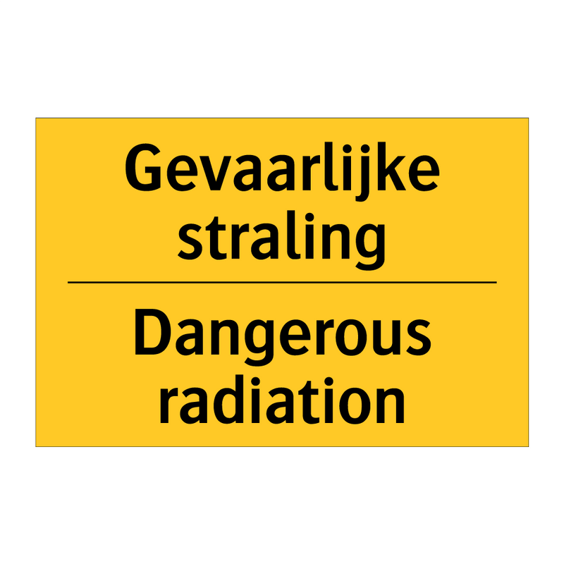 Gevaarlijke straling - Dangerous radiation