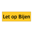 Let op Bijen