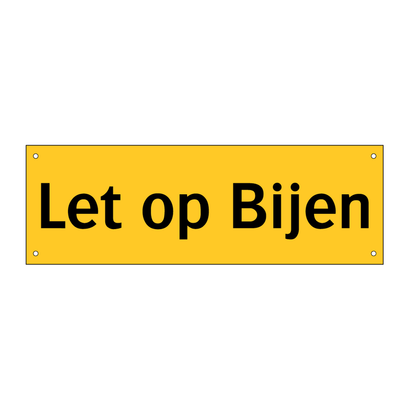 Let op Bijen