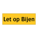Let op Bijen