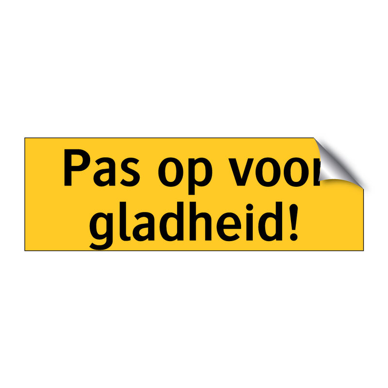 Pas op voor gladheid!