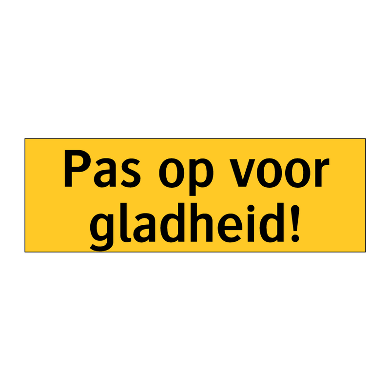 Pas op voor gladheid!