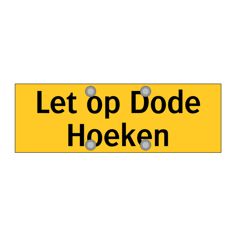 Let op Dode Hoeken