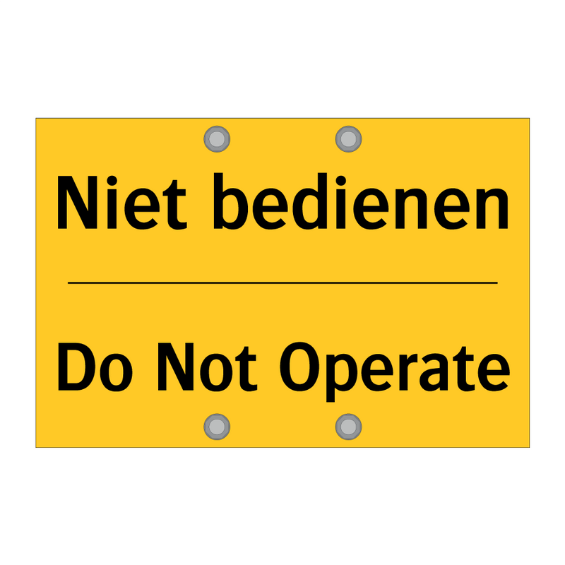 Niet bedienen - Do Not Operate
