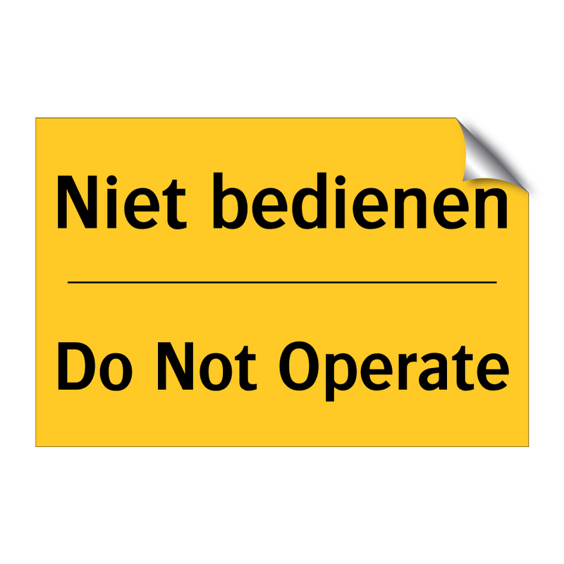 Niet bedienen - Do Not Operate
