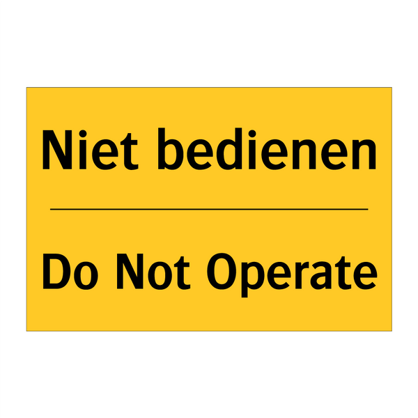 Niet bedienen - Do Not Operate