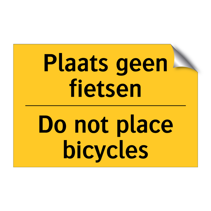 Plaats geen fietsen - Do not place bicycles