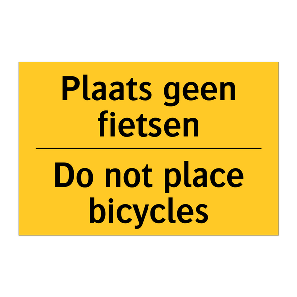 Plaats geen fietsen - Do not place bicycles