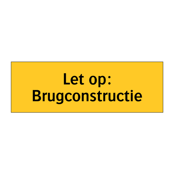 Let op: Brugconstructie