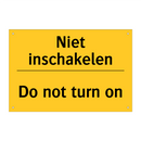 Niet inschakelen - Do not turn on
