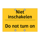 Niet inschakelen - Do not turn on