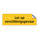 Let op verstikkingsgevaar