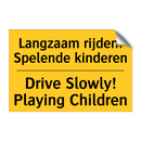 Langzaam rijden! Spelende kinderen - Drive Slowly! Playing Children