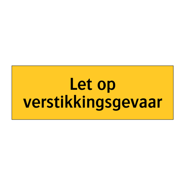 Let op verstikkingsgevaar