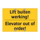 Lift buiten werking! - Elevator out of order!
