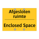 Afgesloten ruimte - Enclosed Space