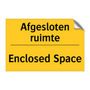 Afgesloten ruimte - Enclosed Space